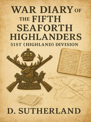 cover image of War Diary of the Fifth Seaforth Highlanders, 51st (Highland) Division